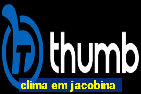 clima em jacobina